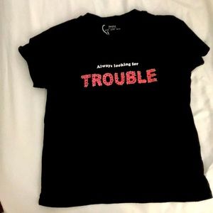 Looking for trouble shirt